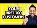 SaaS/B2B - How to Get Your First 100 Customers