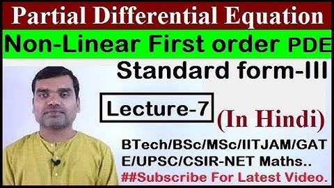 Non Linear Partial Differential Equation - Standard form-III in hindi