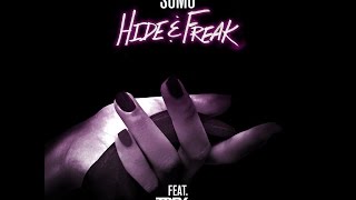Video thumbnail of "SoMo - Hide & Freak Feat. Trey Songz (Lyrics)"