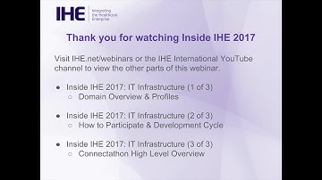 Inside IHE 2017: IT Infrastructure (1 of 3) - Domain Overview & Profiles