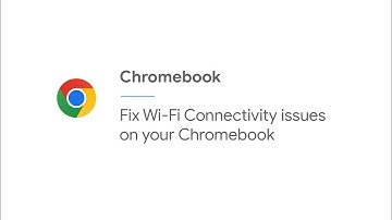 Fix Wi-Fi Connectivity issues on your Chromebook
