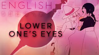 Lower One's Eyes english ver. 【Oktavia】ロウワー【英語で歌ってみた】