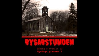 Rysliga platser 2 - s5e12