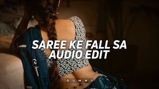 Saree Ke Fall Sa - Edit Audio Gummy Editz