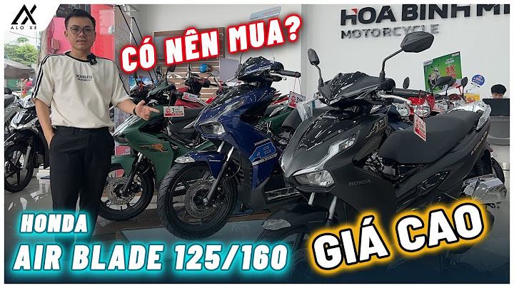 Nên mua xe air blade phiên bản nào