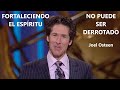 NO PUEDE SER DERROTADO   Joel Osteen