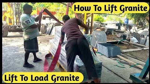 How To Load Granite Tiles In Container | How To Lift Granite Slabs | 