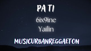 Pa Ti - 6ix9ine x Yailin -- Letra ESP / Traduzione Italiano Lyrics