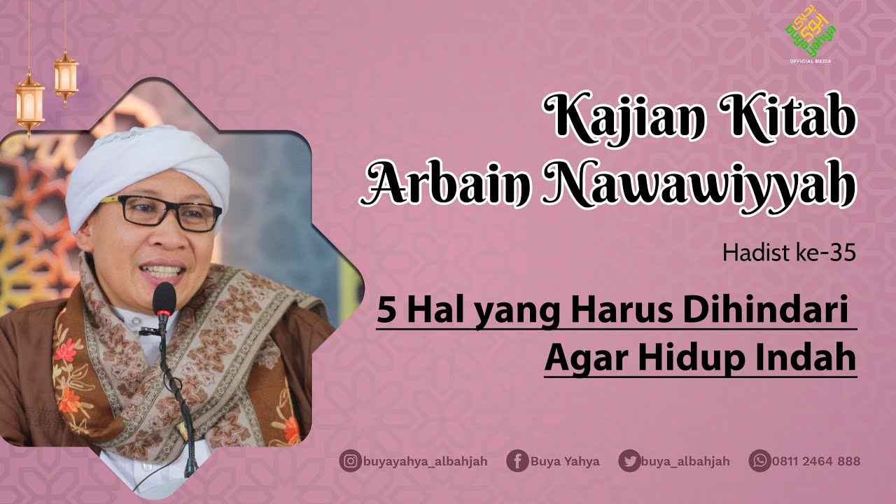 Kitab Arba'In Nawawiyah | Hadist Ke-35  | Buya Yahya | 19 Sya'ban 1444 H/ 12 Maret 2023 M