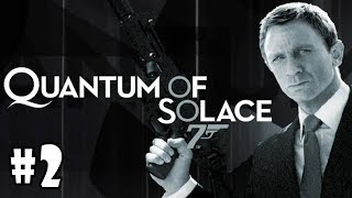 James Bond 007 Quantum Of Solace - Walkthrough - Part 2 - Siena Pc Hd 1080P60Fps