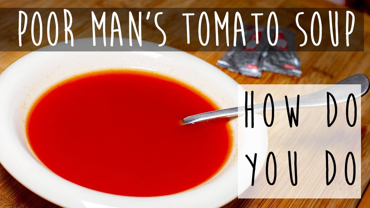Ketchup Packet Soup Free Meal Idea YouTube