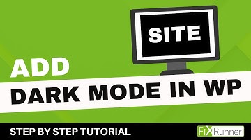 How To Add Dark Mode To Your WordPress Website