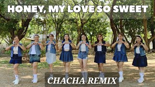 HONEY MY LOVE SO SWEET| OPM DANCE REMIX| CHACHA REMIX| DANCE WORK OUT| ZUMBA| GFRIENDS