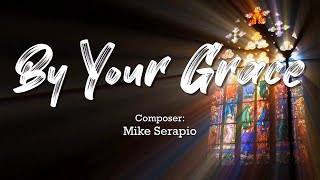 By Your Grace (Lyric Video)