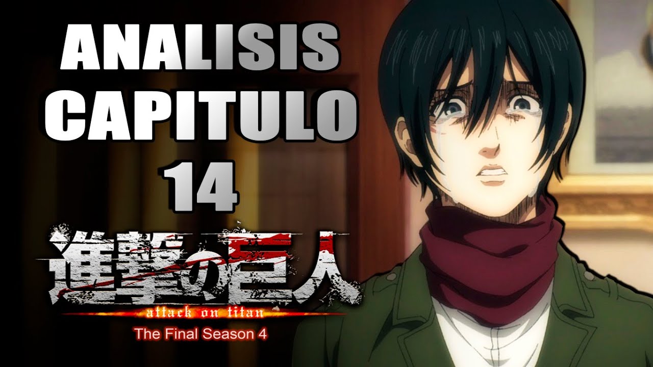 Análisis y Opinión: Shingeki no Kyojin Season 4 | Capitulo 14 - YouTube