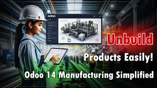 How to Unbuild a Product in Odoo 14 Manufacturing | Primacy Infotech #odoo #odoomanufacturing #erp