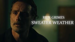 Rick Grimes || Sweater Weather [The Walking Dead]