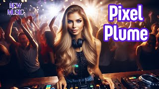 Pixel Plume - Edm, Electro Pop, Club Beats, Festival Dance, Tech House, Dance Energy, Fiesta
