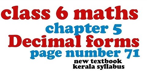CLASS 6 MATHS/CHAPTER 5/ DECIMAL FORMS/ದಶಂಶ ರೂಪ್ ನಂ / part 1 page number 71 #class6_maths_chapter5