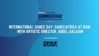 International Dance Day: DanceAfrica at BAM with Artistic Director, Abdel Salaam