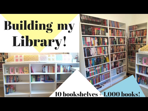 building-my-library!-|-10-bookshelves-+-over-1,000-books!
