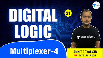 Multiplexer - 4 | Lec 31 | Digital Logic | GATE 2022 CSE  #AnkitGoyal