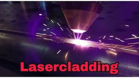 Lasercladding