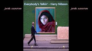 Everybody's Talkin'   Harry Nilsson (Lyrics)