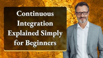 Continuous Integration Explained Simply for Beginners