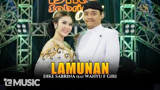 DIKE SABRINA Feat. WAHYU F GIRI - LAMUNAN ( Live )