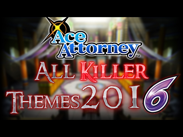 Ace Attorney: All Culprit/Killer Themes 2016 class=