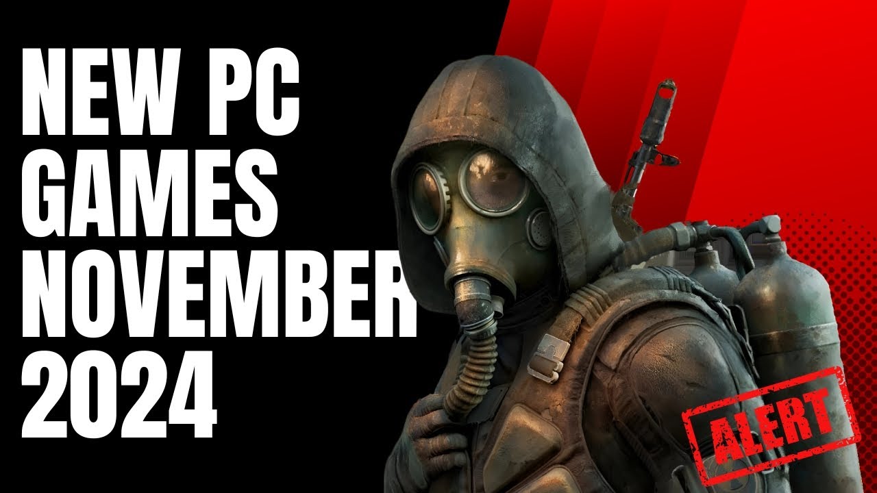 New PC Games Releasing November 2024