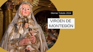 GLORIAS TOLEDO 2024 - Virgen de Monte-Sión de Santo Tomé