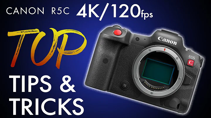 Canon R5C 4k/120fps: TOP TIPS & TRICKS