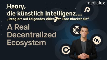 Henry, die KI, fasst zusammen: Real Decentralized Ecosystem - CorePass, TiNG und Core Blockchain.