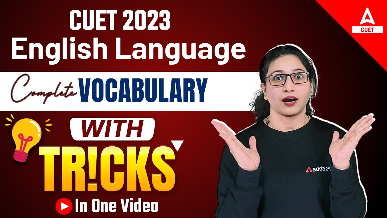 CUET 2023 English Language | Complete Vocabulary with Tricks in One ...