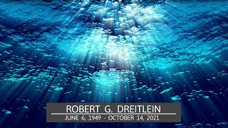 Robert G Dreitlein - Military Honors Eulogy Final Resting Place