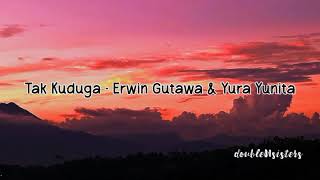 Video thumbnail of "Tak Kuduga - Erwin Gutawa & Yura Yunita (lyrics)"