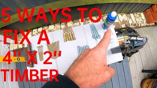 5 ways to fix/anchor a 4x2 timber to a solid structure