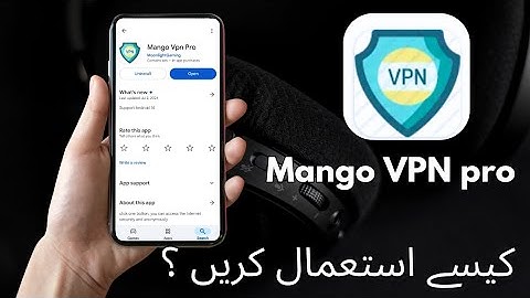 How to use mango VPN pro? mango VPN pro kaise use Karen?