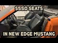 How I put s550 Seats in my New Edge Mustang