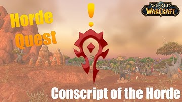 Conscript of the Horde (Quest) - World of Warcraft