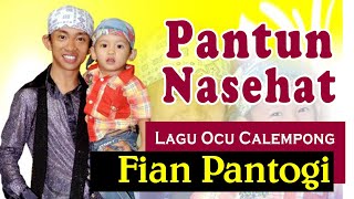 Pantun Nasehat Calempong - Fian Pantogi & Pantogi Musik | Lagu Ocu