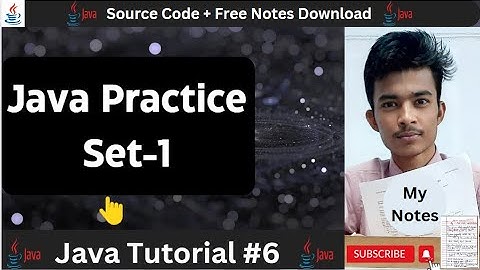 Java Tutorial: Chapter 1- Practice Set | Java Practice Problems With Solution 2023