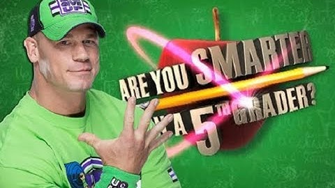 John Cena Hosts Are You Smarter Than a Fifth Grader [Madness]