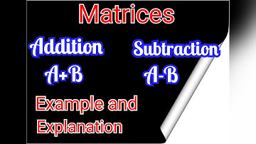 addition and subtraction of matrices in urdu #with exmples