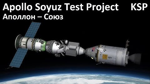 Space Race KSP - Apollo Soyuz Test Project