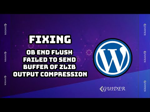 Fix ob end flush failed to send buffer of zlib output compression | Wordpress