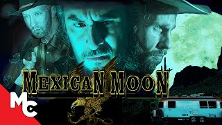 Mexican Moon Full Movie Western Crime Drama Hugo Christian