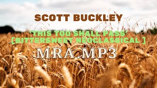 Scott Buckley-'This Too Shall Pass'[Bitterzoete Neoklassieke]MRA.MP3